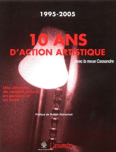 10 Ans d'action artistique dans la revue Cassandre: 1995-2005 Books
