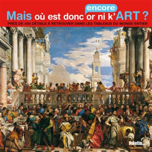 Mais où est donc (encore) or ni k'art ? book