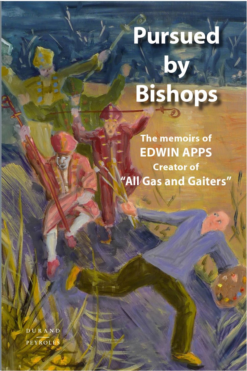 Pursued by Bishops - The Memoirs of Edwin Apps Art & Literature