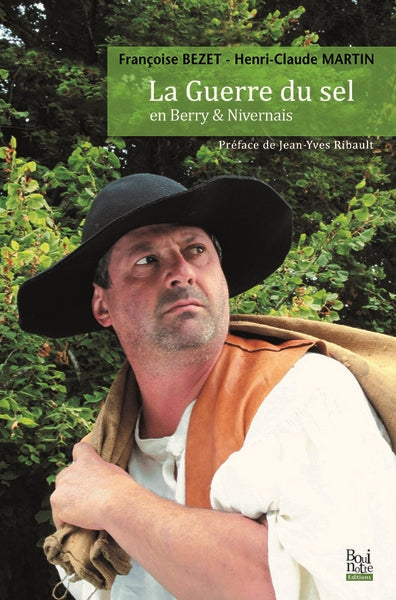 La guerre du sel : en Berry & Nivernais Historical Fiction