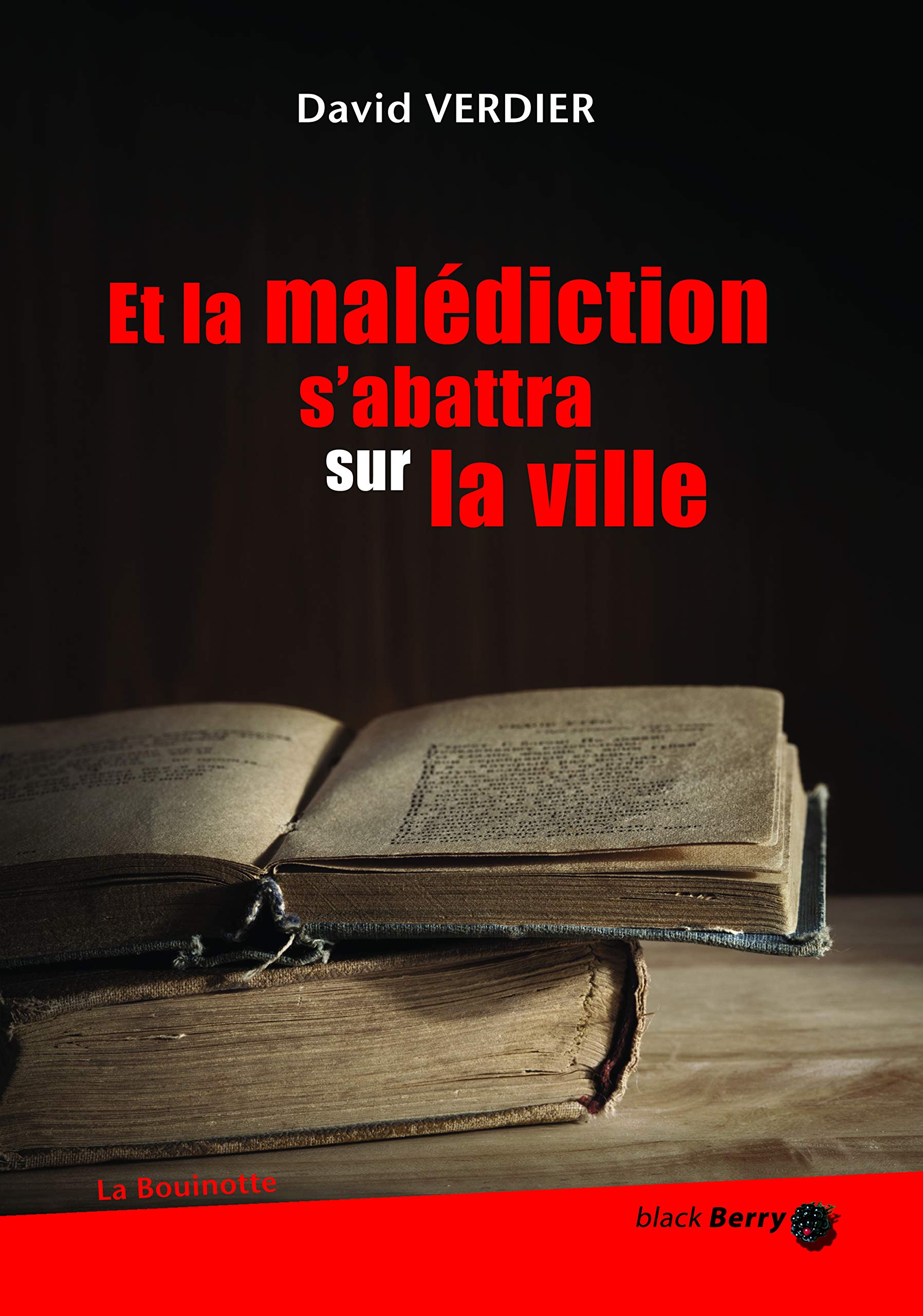 Et la malédiction s’abattra sur la ville Contemporary literature