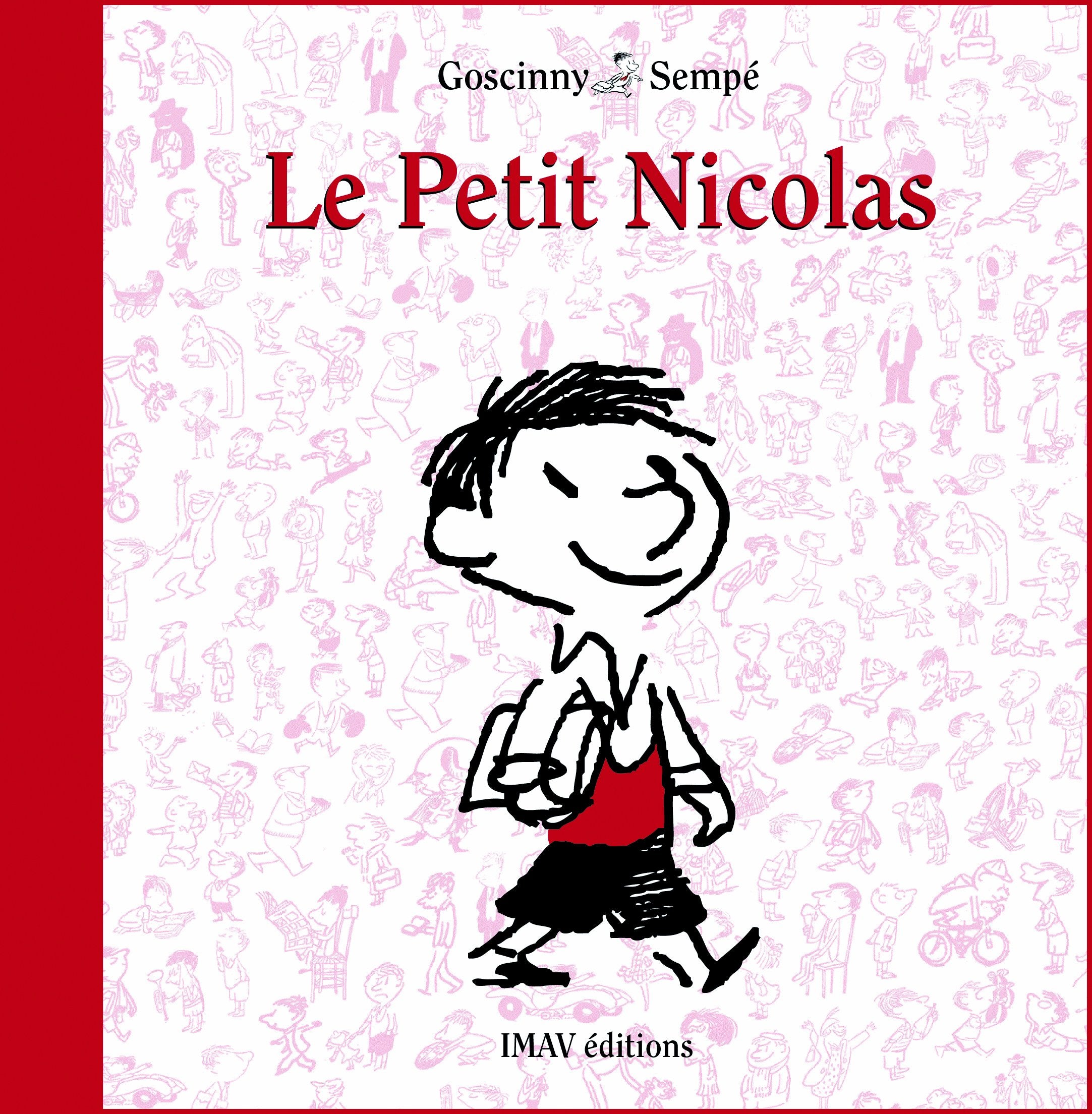 Le Petit Nicolas: Avec Bonus: Goscinny & Sempé racontent la création du Petit Nicolas Contemporary literature