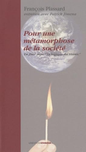 Pour une métamorphose de la société : En finir avec book