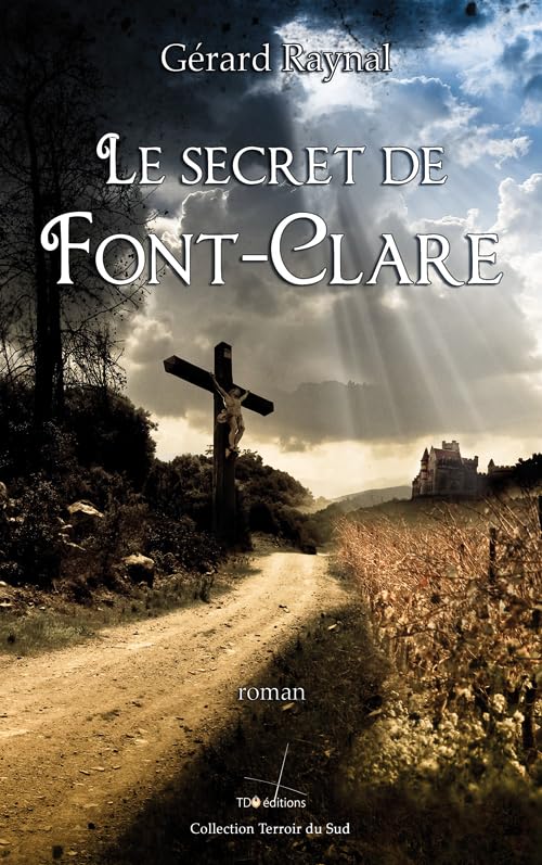 LE SECRET DE FONT-CLARE edition prestige Contemporary literature