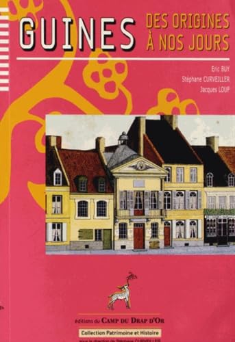 Guînes des origines à nos jours Books