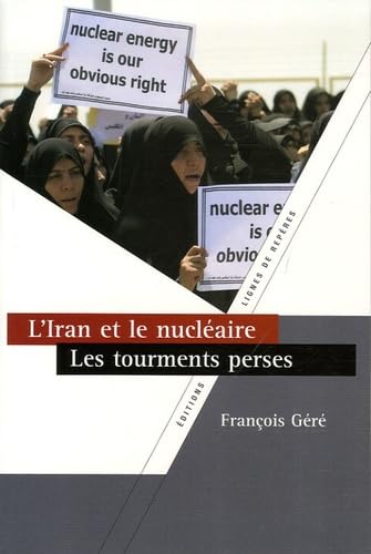 L'Iran et le nucléaire, les tourments perses Books