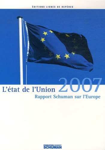 L'état de l'Union: Rapport Schuman 2007 sur l'Europe book