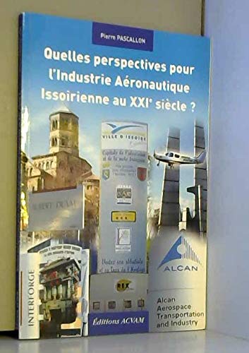 Quelles perspectives pour l'industrie aéronautique issoirienne au XXIe siècle ? Books