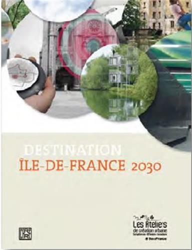 Destination Ile-de-France 2030 : tourisme et loisirs book