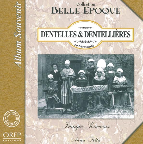 Dentelles & dentellières en Normandie book