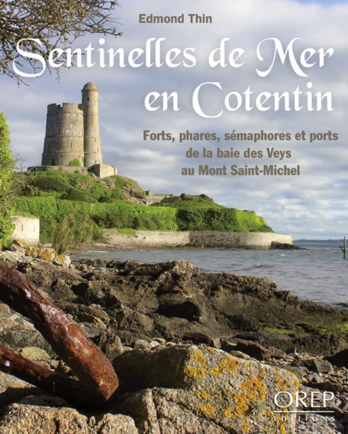 Sentinelles de Mer en Cotentin - Forts, phares, sémaphores et ports Film, Art & Culture