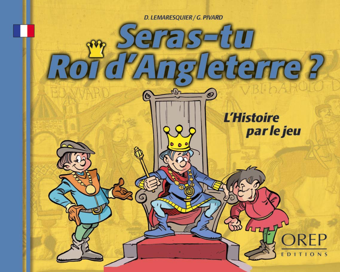 Seras-tu roi d'Angleterre ?: L'Histoire par le jeu book