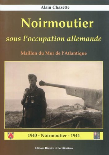 NOIRMOUTIER sous l'occupation allemande book