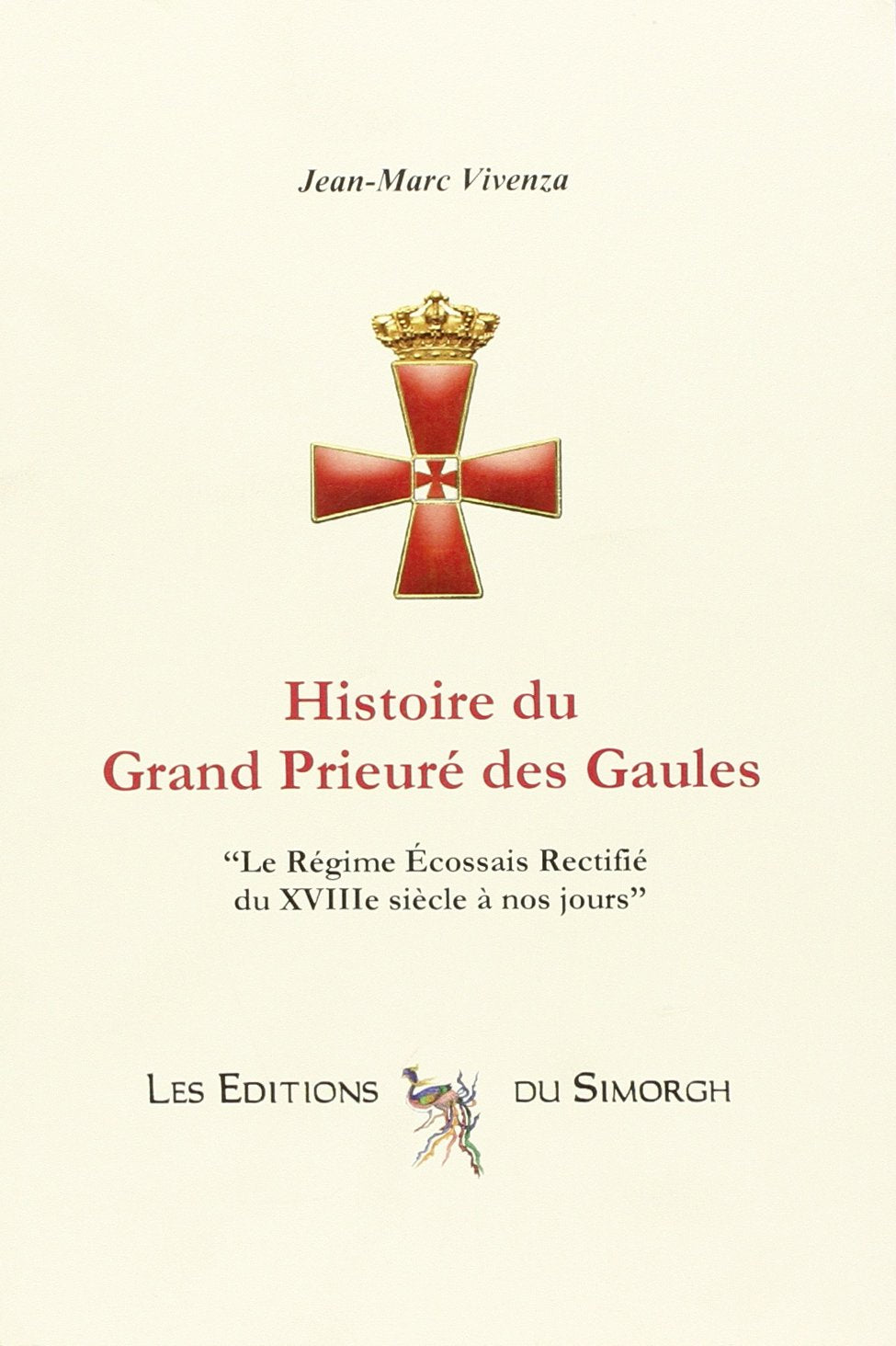 Histoire du Grand Prieuré des Gaules book