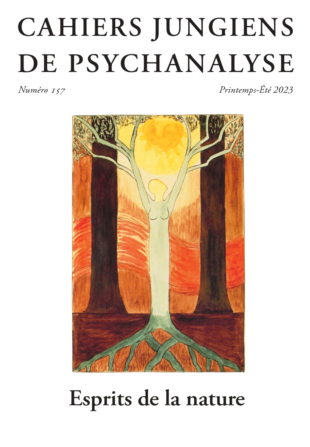 Cahiers jungiens de psychanalyse n°157 : Esprit de la nature - Printemps-Été 2023 book