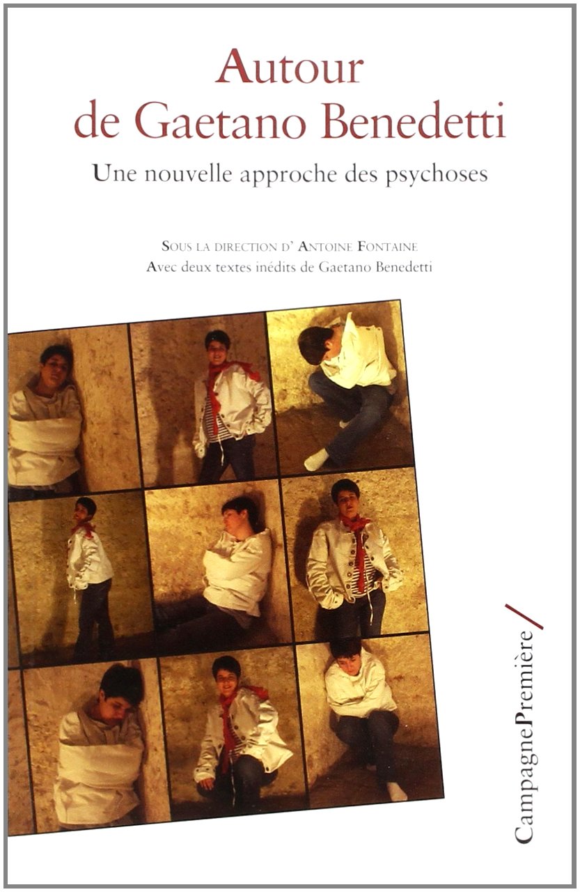 Autour de Gaetano Benedetti: Une nouvelle approche des psychoses book