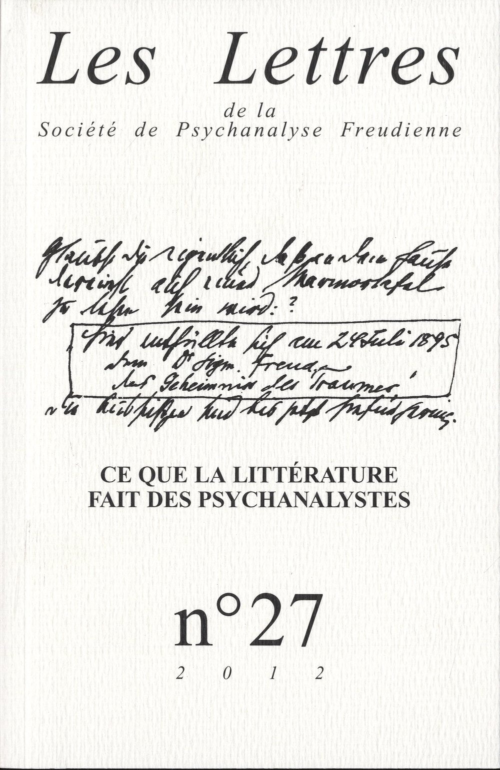 Les Lettres de la SPF n° 27: Ce que la littérature fait des psychanalystes book