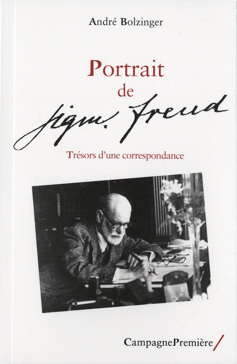 Portrait de Sigmund Freud: Trésors d'une correspondance Psychology