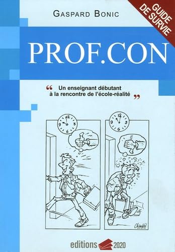 Prof.con: Un enseignant débutant à la rencontre de l'école-réalité book