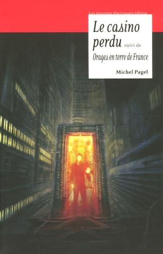 Le casino perdu: Suivi de Orages en terre de France Books