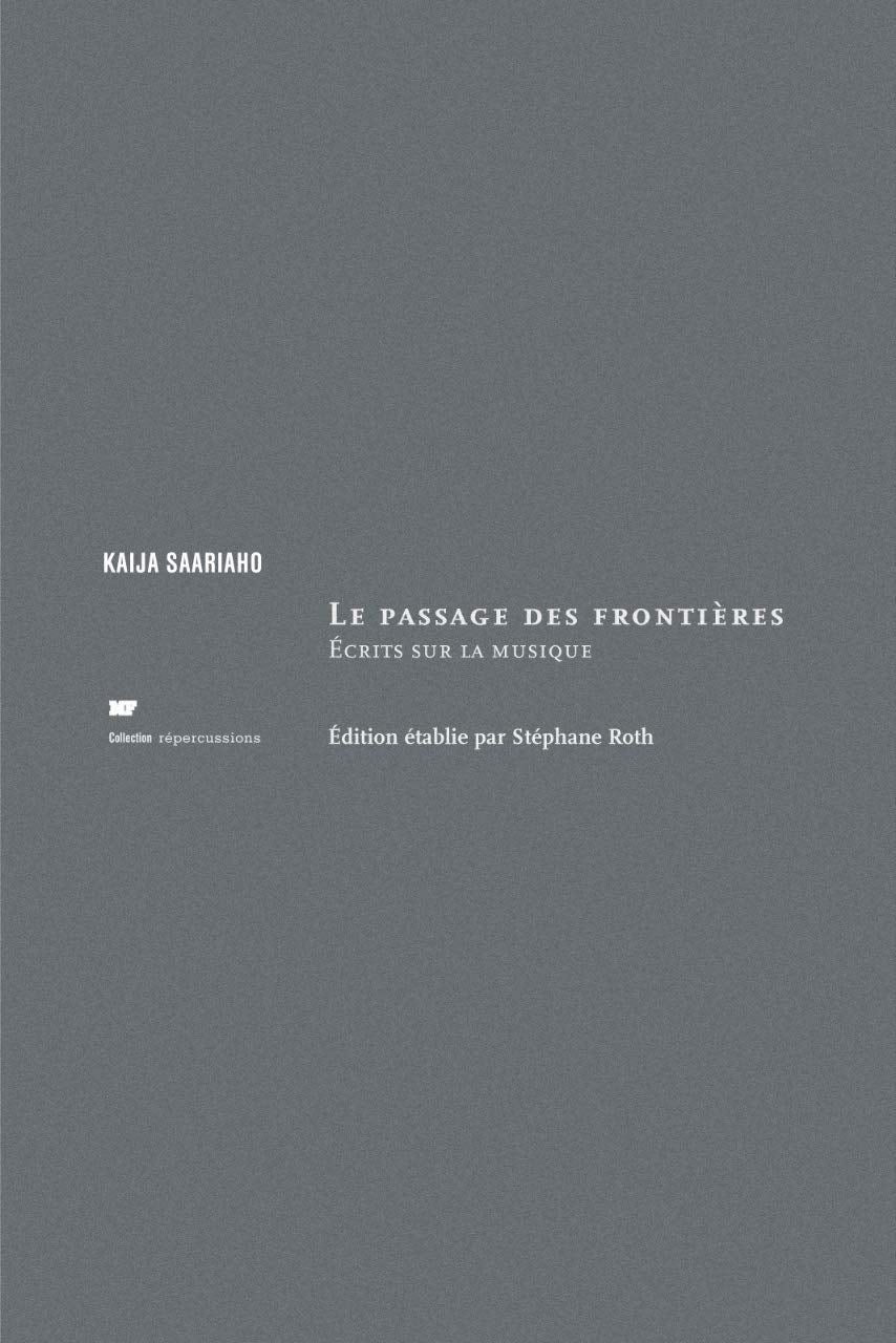 Le passage des frontières : Ecrits sur la musique Film, Art & Culture