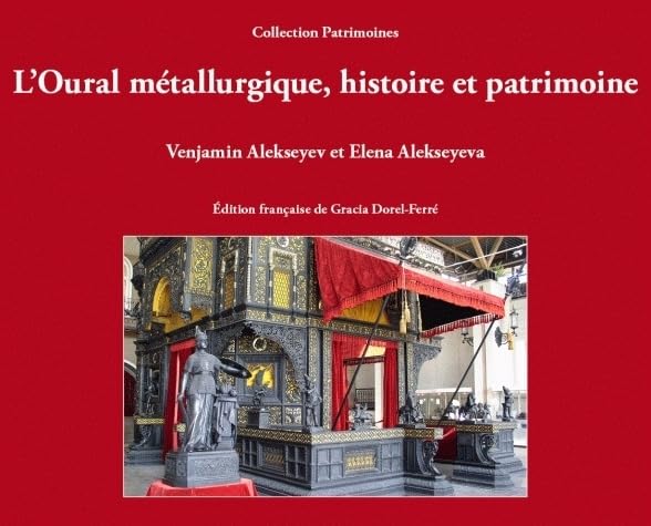 L'Oural métallurgique, histoire et patrimoine Natural Sciences