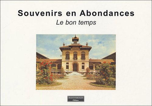 Souvenirs en Abondances: Le bon temps book
