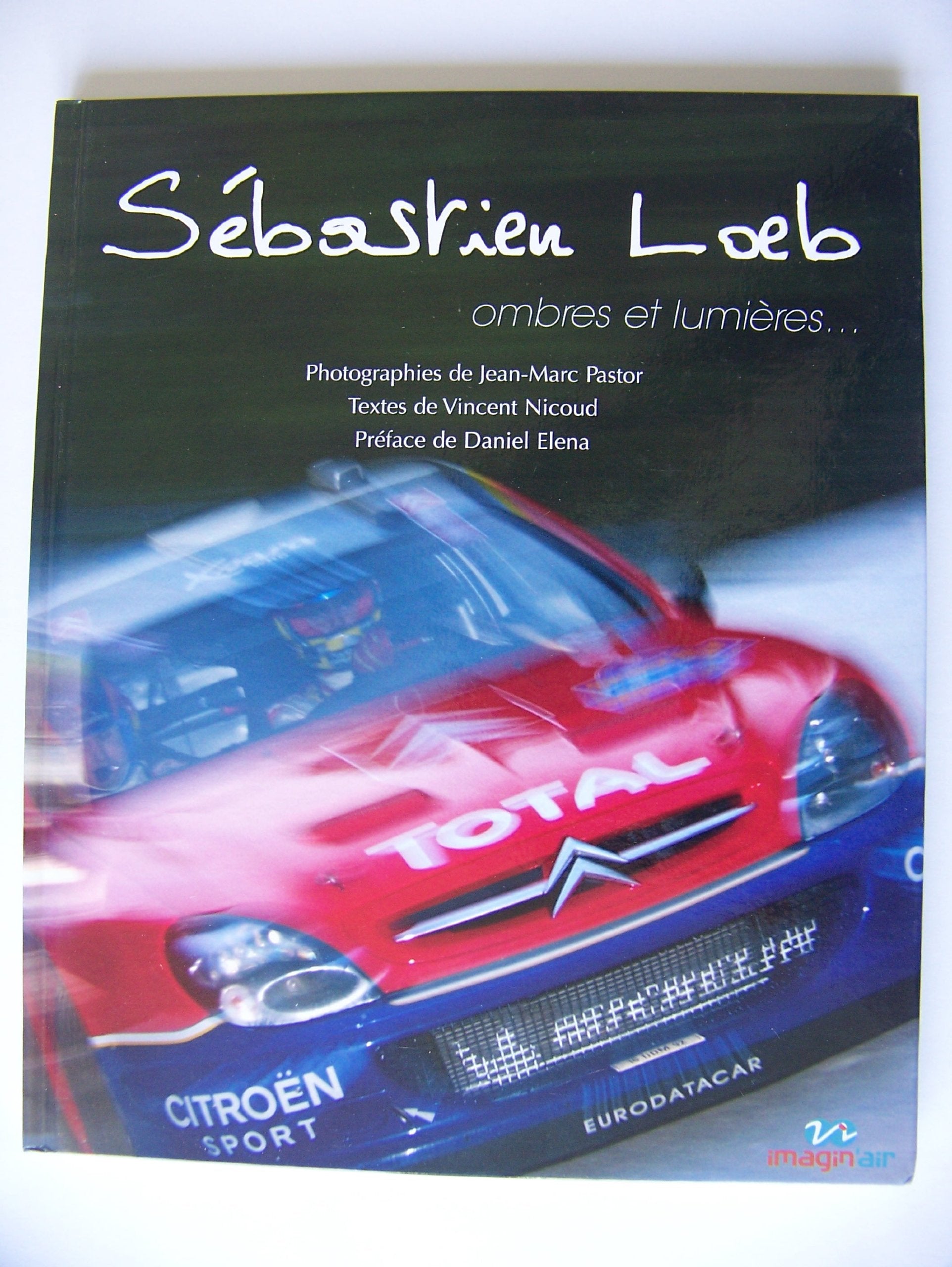 Sébastien Loeb: Ombres et lumières Leisure & Fun