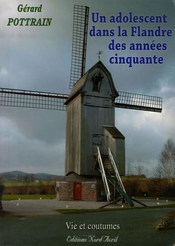 Un adolescent dans la Flandre des années cinquante: Vie et coutumes... book