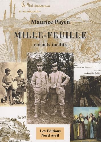 MILLE-FEUILLE: Carnets inédits d'un Poilu du Nord Politics & History