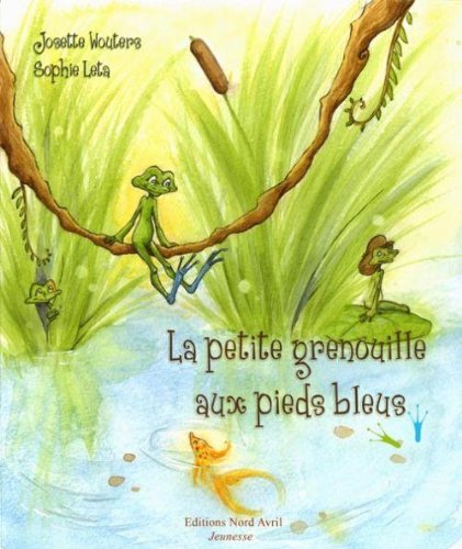 La petite grenouille aux pieds bleus book