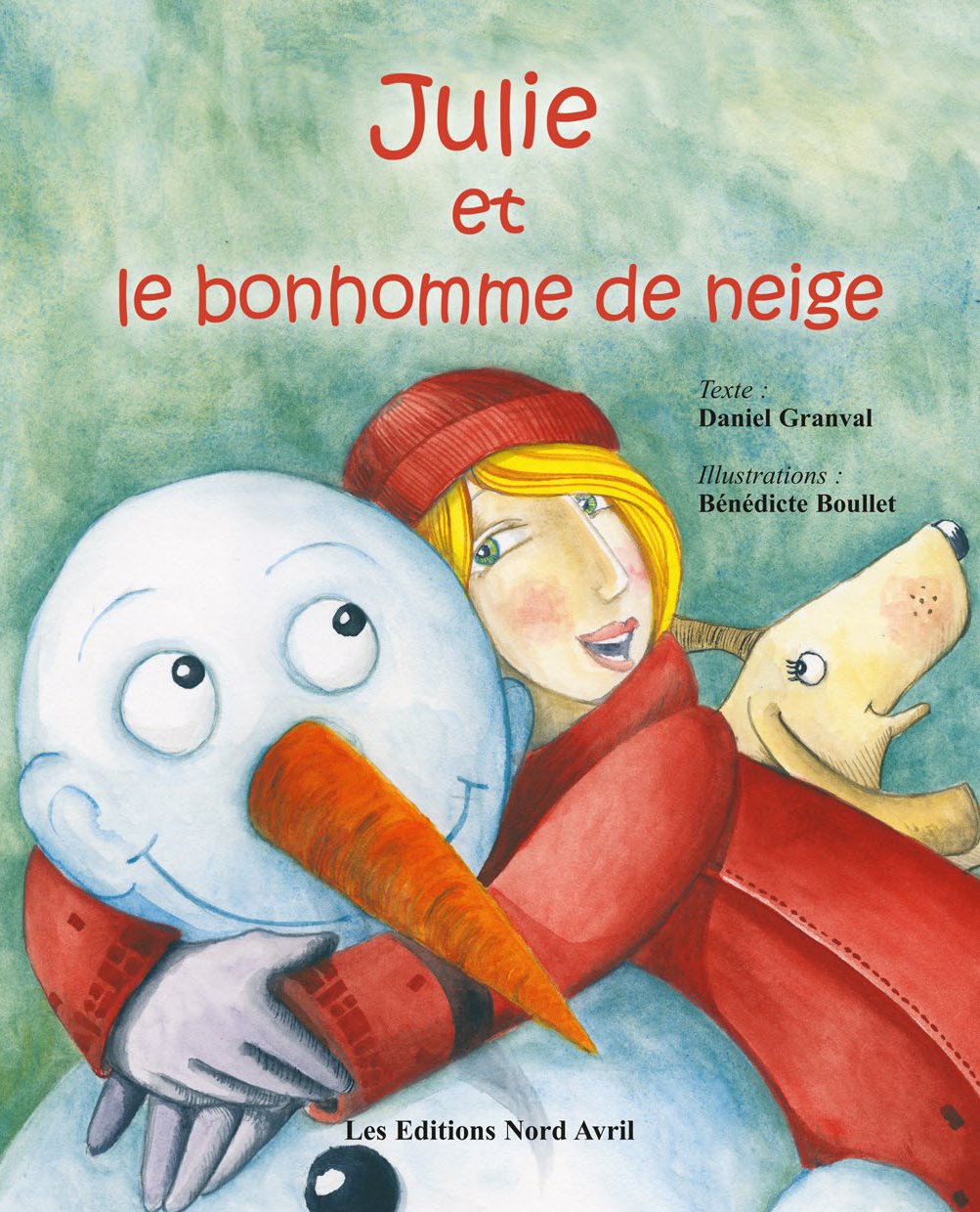 Julie et le bonhomme de neige book