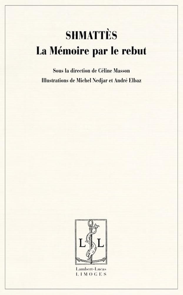 Shmattès : La Mémoire par le Rebut book
