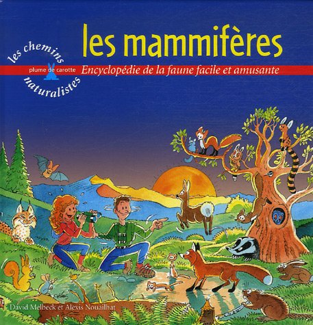 Les mammifères: Encyclopédie de la faune facile et amusante Books