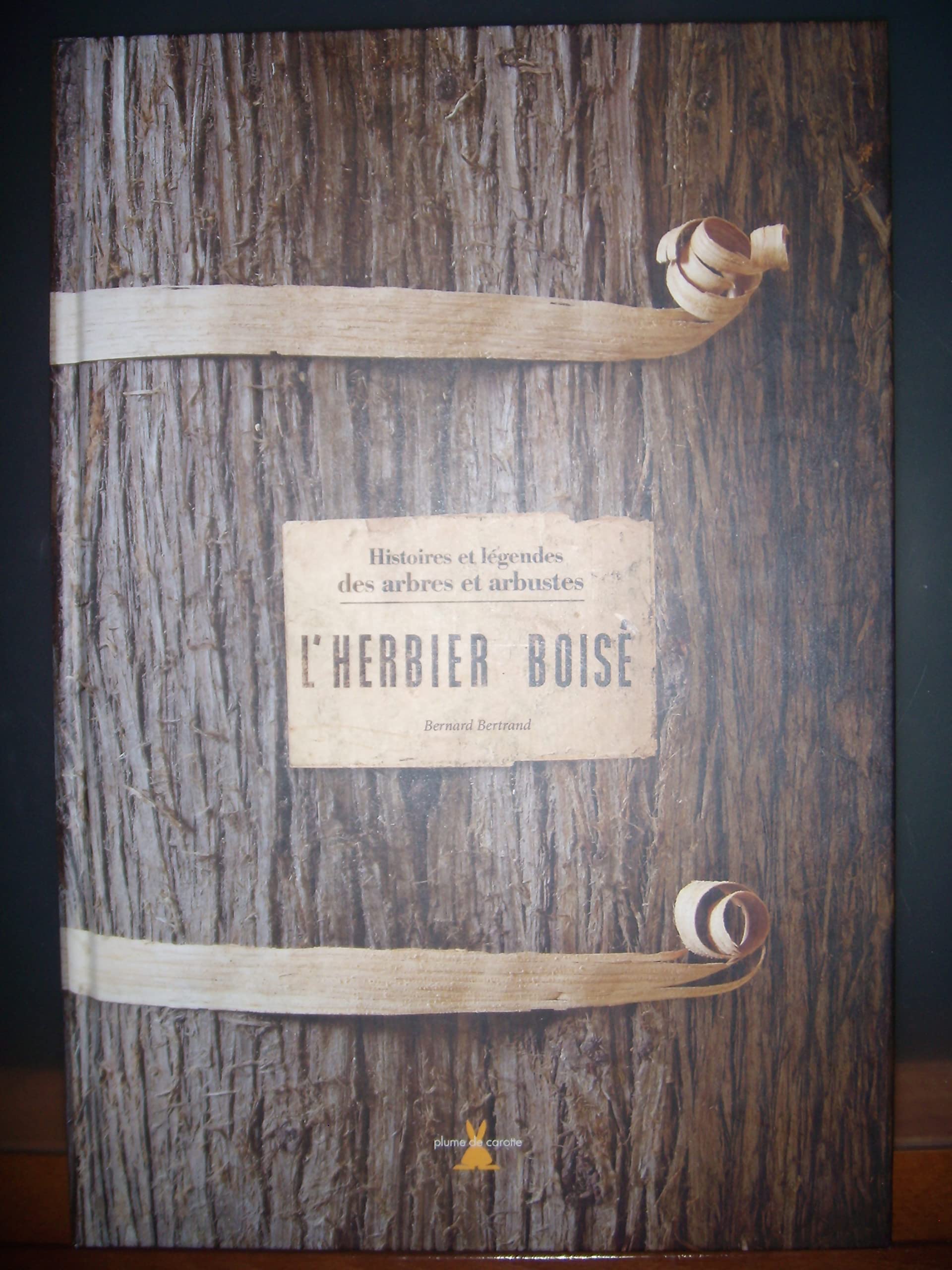 L'herbier boisé: Histoires et légendes des arbres et arbustes Books