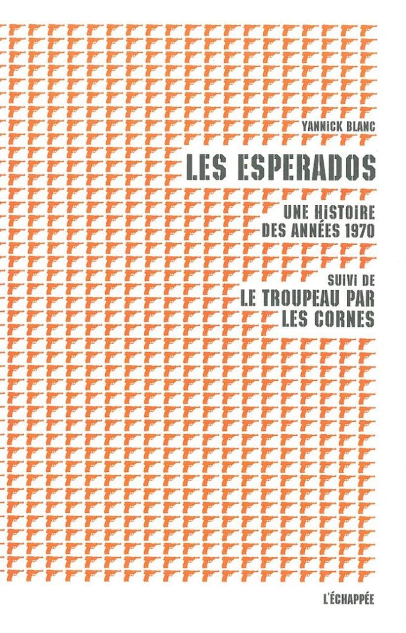 Les Esperados: Une Histoire des Années 1970 Books