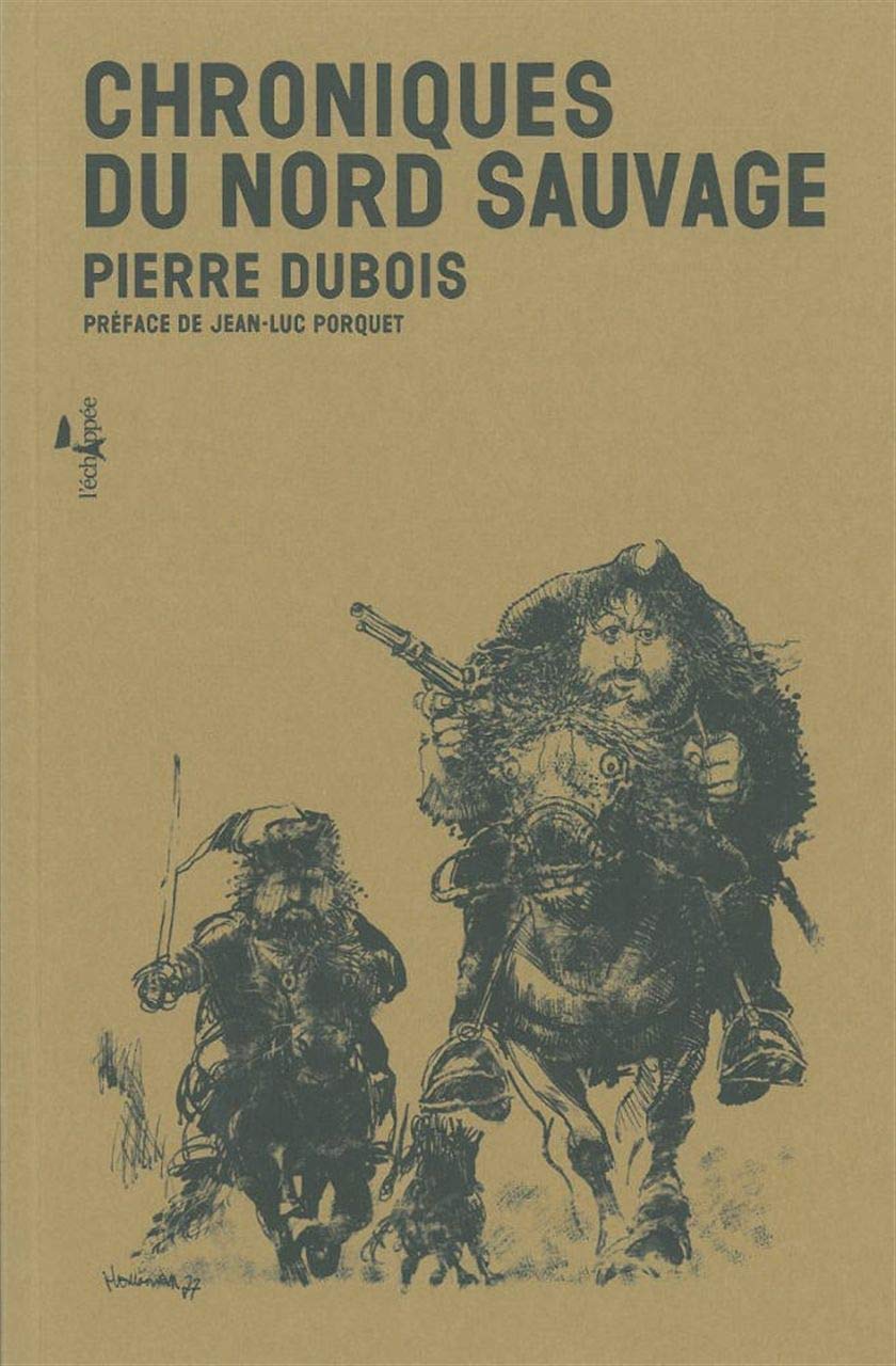 Chroniques du Nord Sauvage Contemporary literature