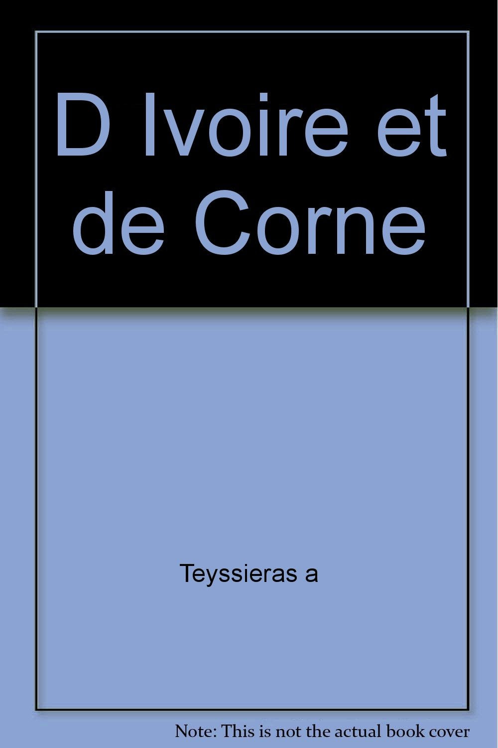 D'ivoire et de corne book