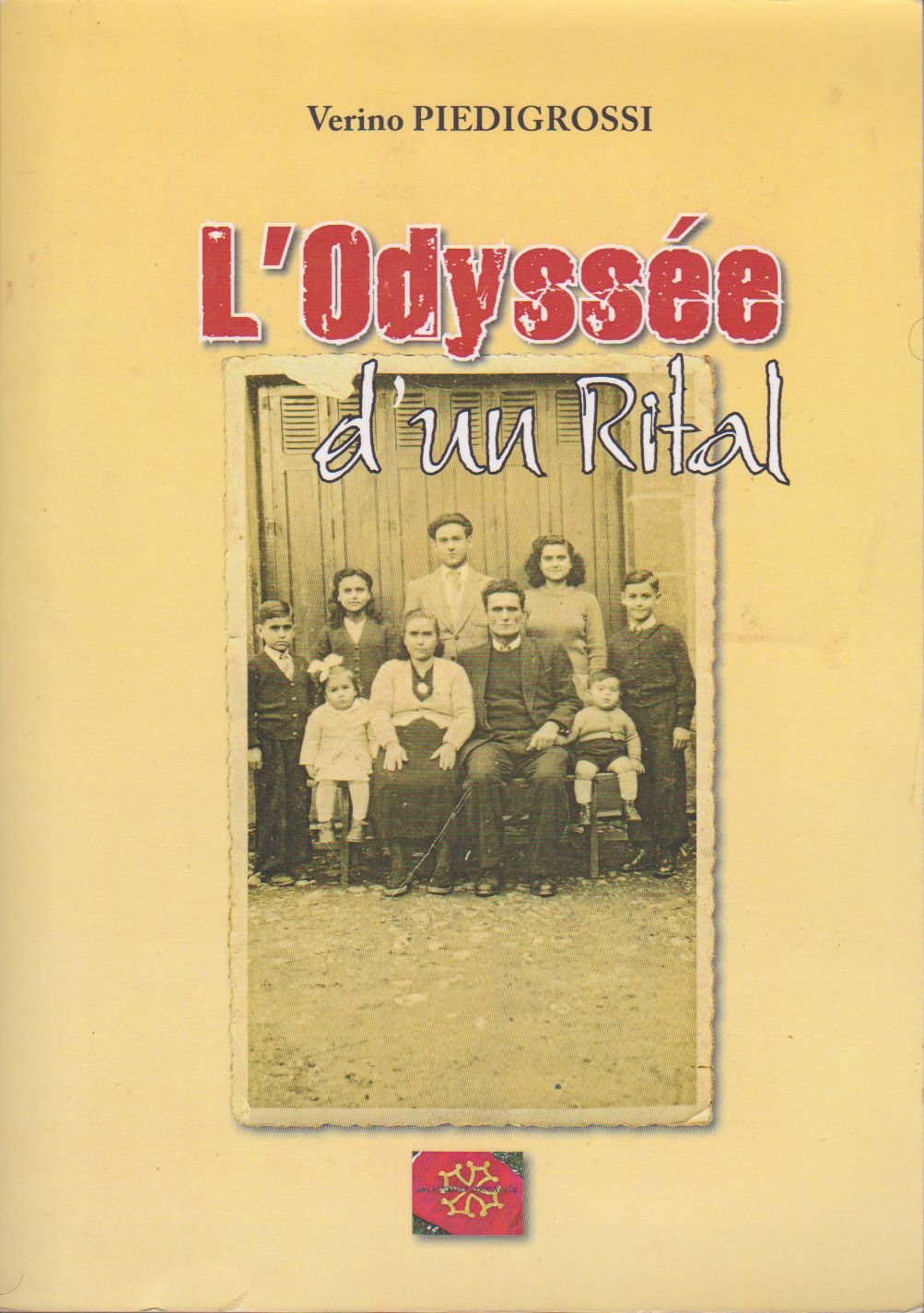 l'odyssée d'un rital ; un italien ariégeois book