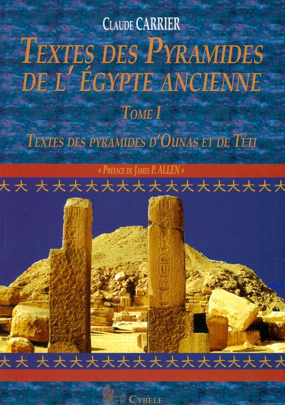 Textes Des Pyramides de L'Egypte Ancienne, Tome I: Textes Des Pyramides D'Ounas Et de Teti book