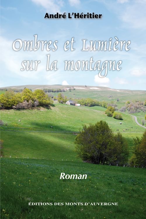 Ombres et lumière sur la montagne book