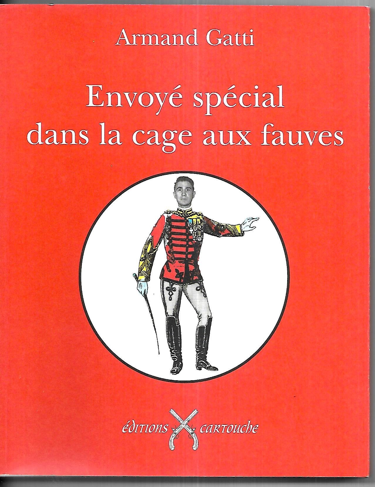 Envoyé spécial dans la cage aux fauves Books