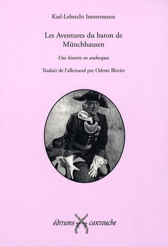 Les Aventures du Baron de Münchhausen - Une histoire en arabesques. book