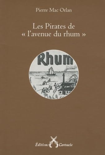Les pirates de "l'avenue du rhum" Books