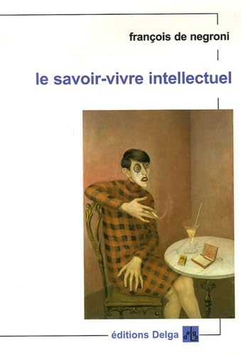 Le Savoir-vivre intellectuel Books