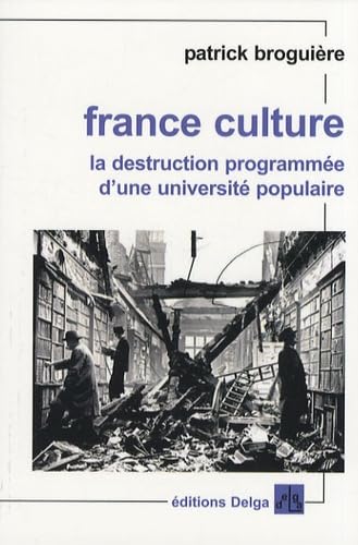 France Culture la destruction programmée d'une université populaire Essays & Short Stories