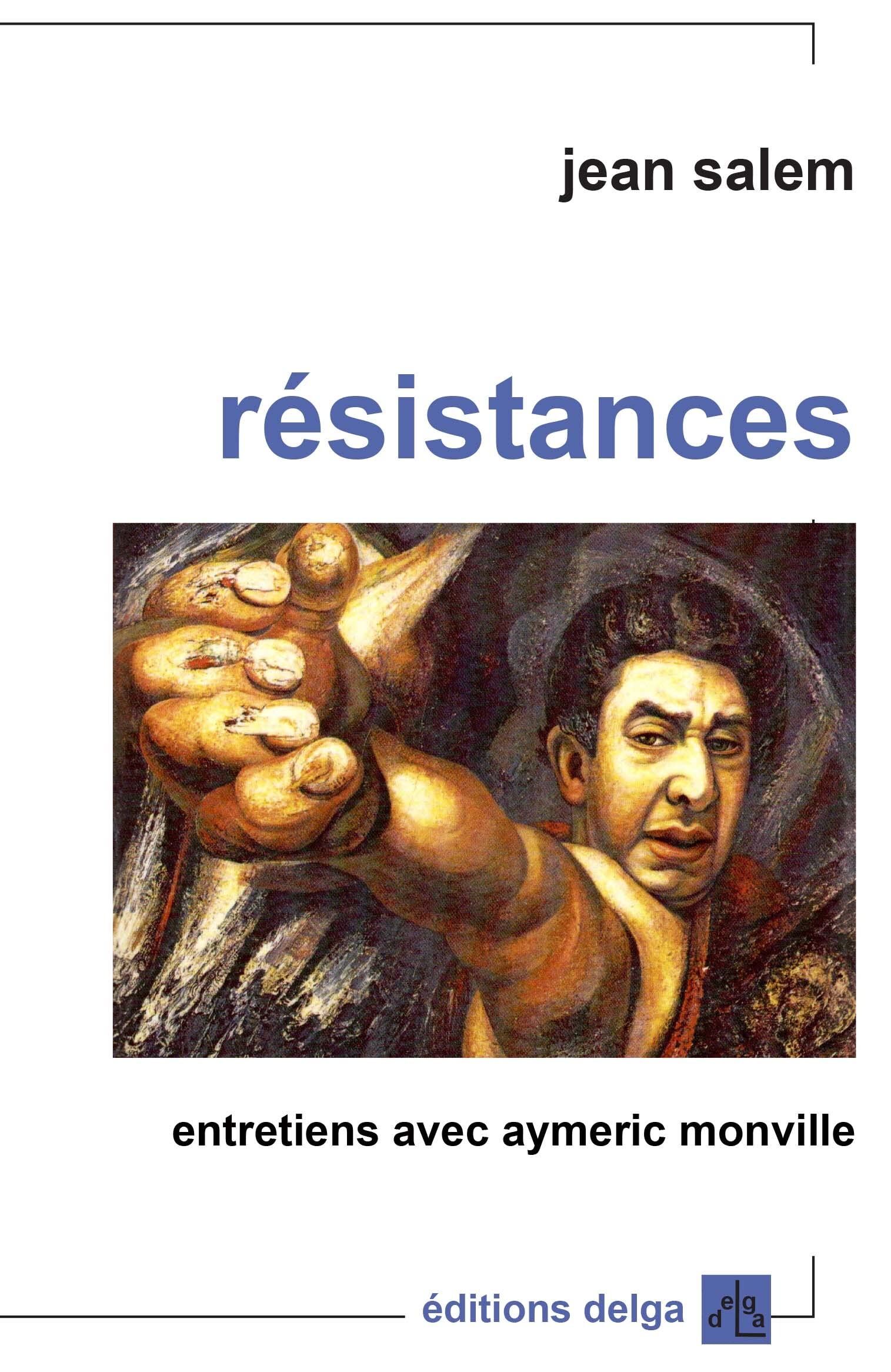 Résistances. Entretiens avec Aymeric Monville Philosophy