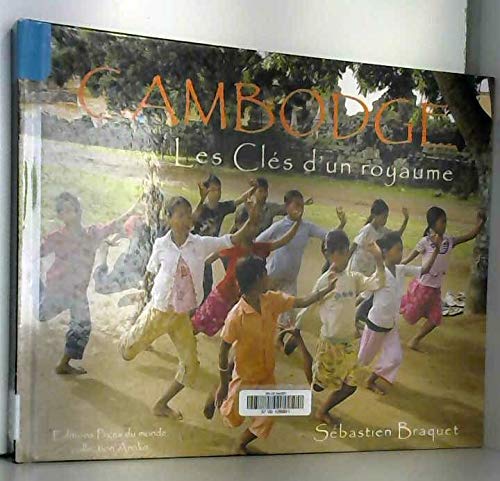Cambodge: Les Clés d'un royaume book