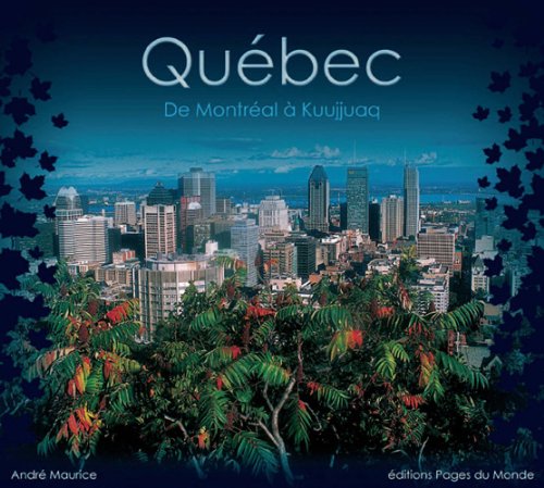 Québec: De Montréal à Kuujjuaq Books