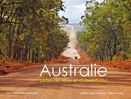 Australie : Pistes de Rêves et d'Aventures Leisure, Home & Garden